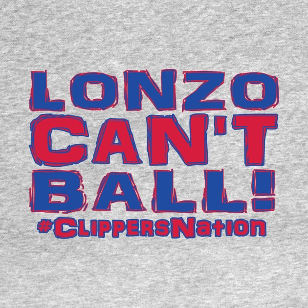 Lonzo Ball Lonzo Can't Ball LAC Edition by OffesniveLine